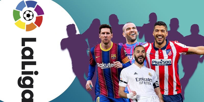 Đôi Nét Về Giải Đấu Số 1 Tây Ban Nha - La Liga