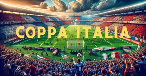 Khám phá Coppa Italia – Mọi thứ bạn cần biết về Cúp quốc gia Ý