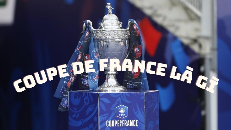 Coupe de France là gì