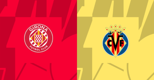 Soi kèo Girona vs Villarreal 03h00 ngày 15/05/2024 – La Liga